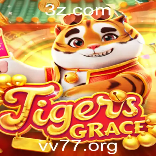 Descubra a Emoção e as Regras do Jogo TigersGrace